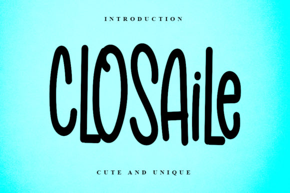 Closaile: A Handwritten Font for Digital Creativity