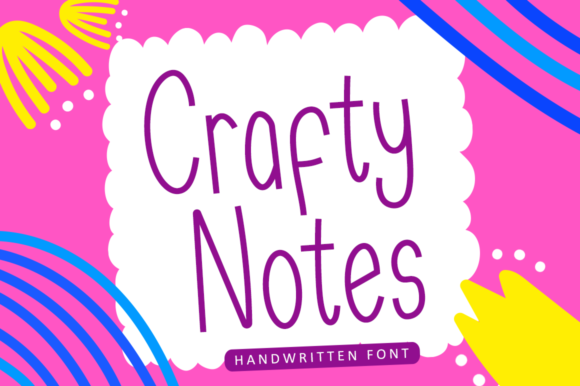 Crafty Notes: The Handwritten Font That Elevates Campaigns